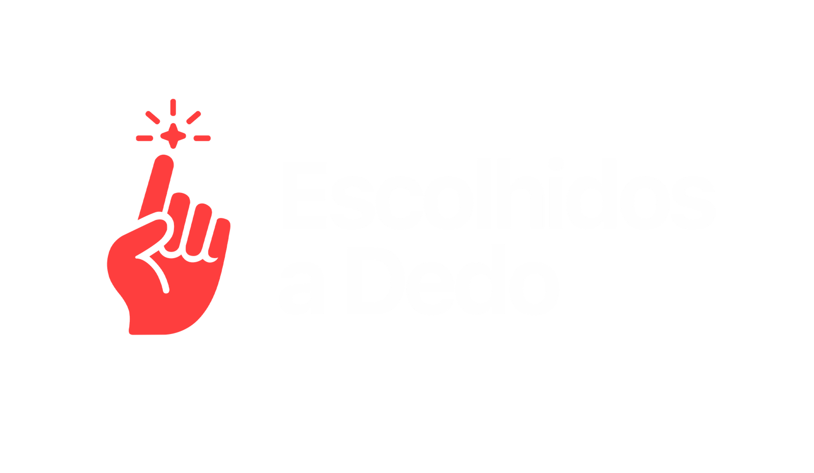 Escolhidos a Dedo